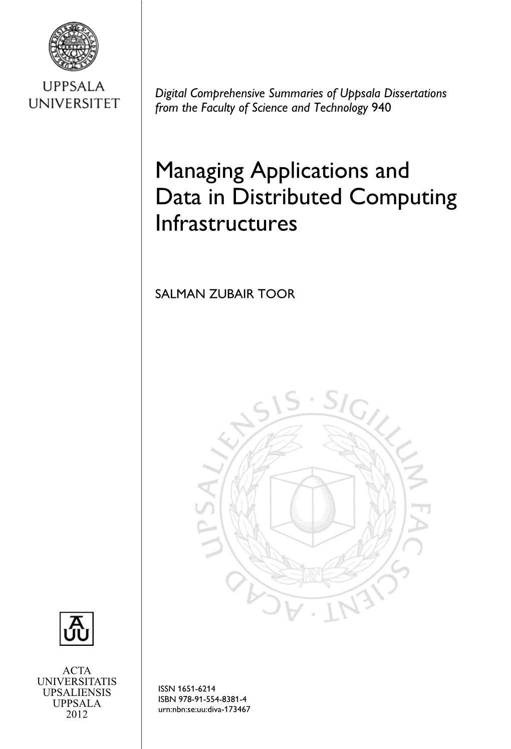 Managing Applications and Data in Distributed Computing Infrastructures