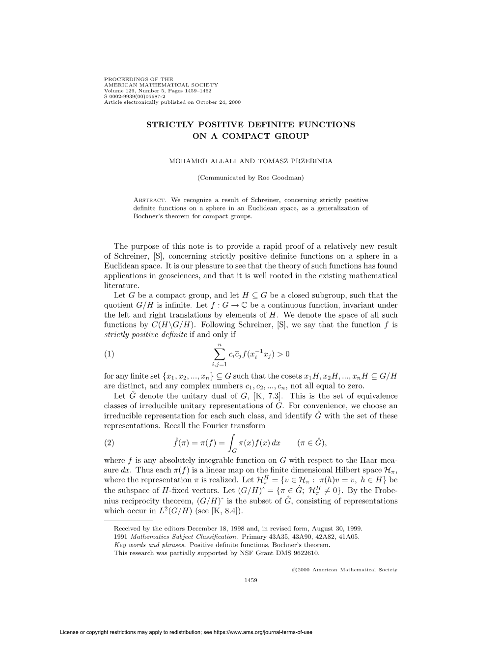 STRICTLY POSITIVE DEFINITE FUNCTIONS on a COMPACT GROUP the Purpose of This Note Is to Provide a Rapid Proof of a Relatively