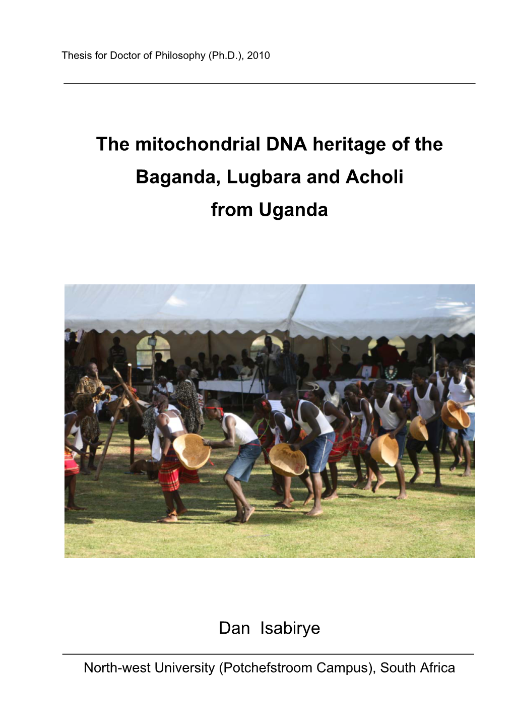 The Mitochondrial DNA Heritage of the Baganda, Lugbara and Acholi from Uganda