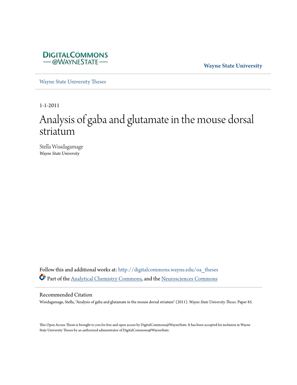 Analysis of Gaba and Glutamate in the Mouse Dorsal Striatum Stella Wisidagamage Wayne State University