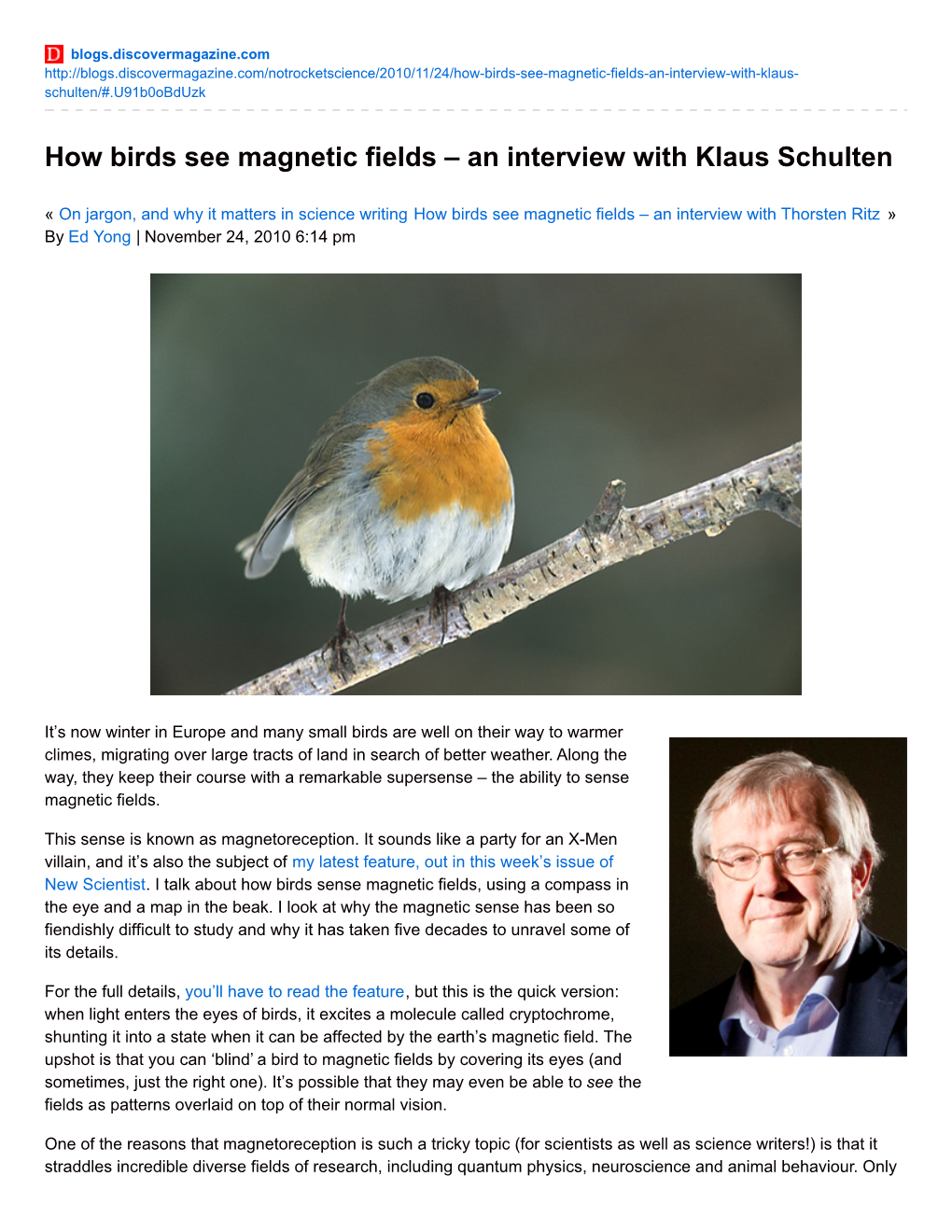 How Birds See Magnetic Fields – an Interview with Klaus Schulten