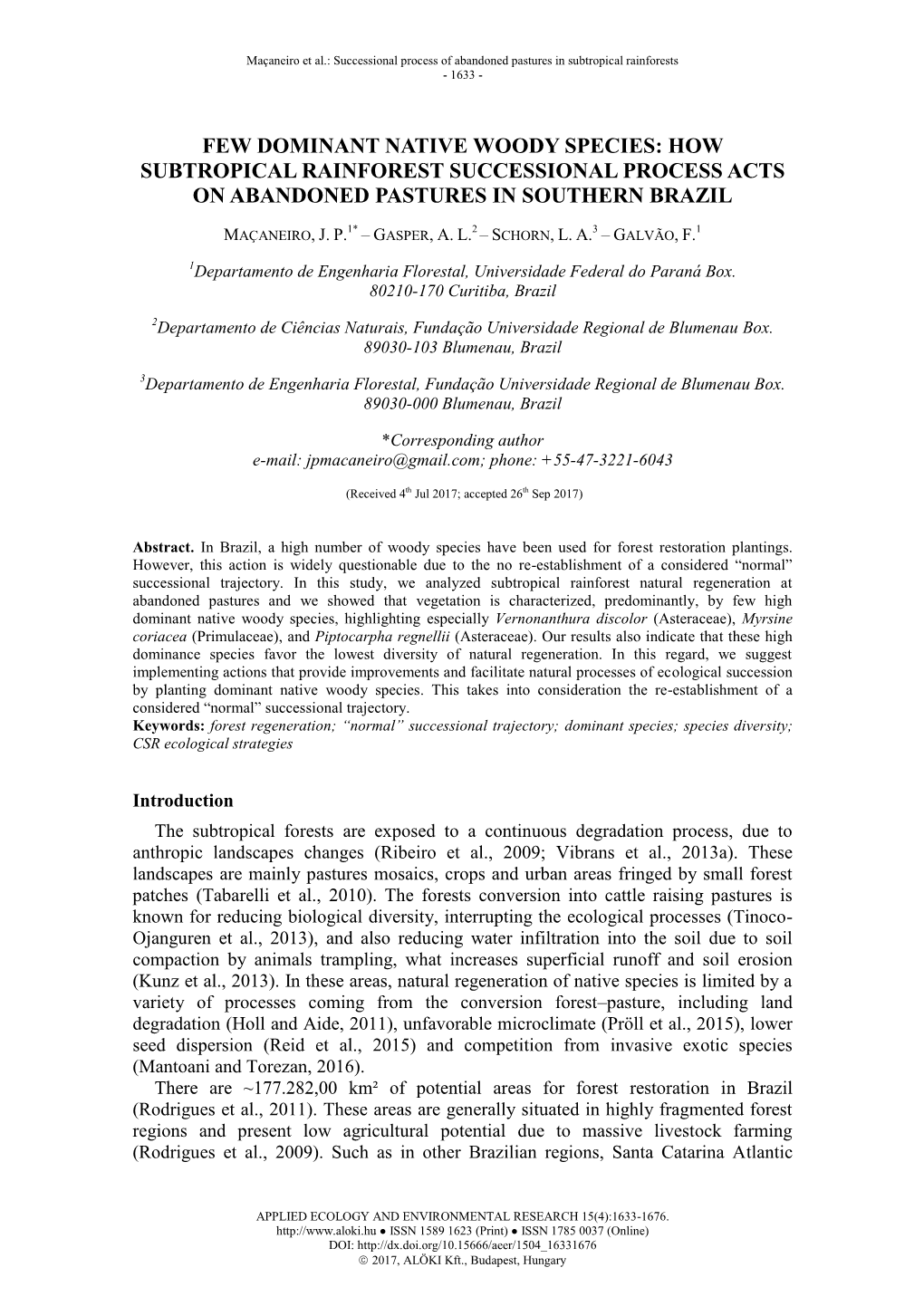 Few Dominant Native Woody Species: How Subtropical Rainforest Successional Process Acts on Abandoned Pastures in Southern Brazil