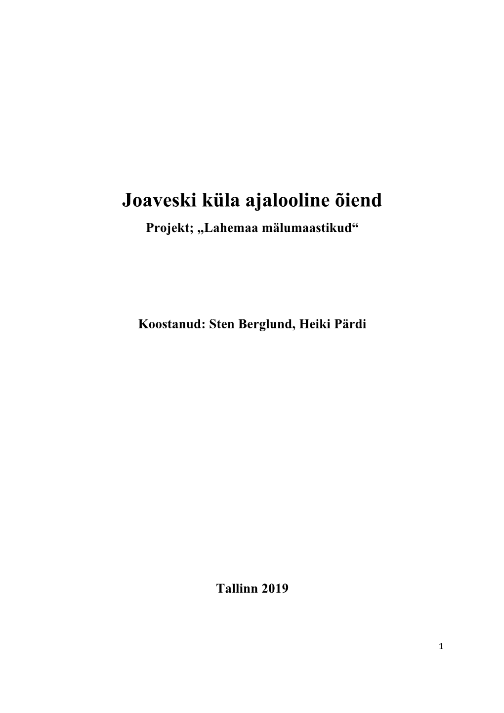 Joaveski Küla Ajalooline Õiend Projekt; „Lahemaa Mälumaastikud“