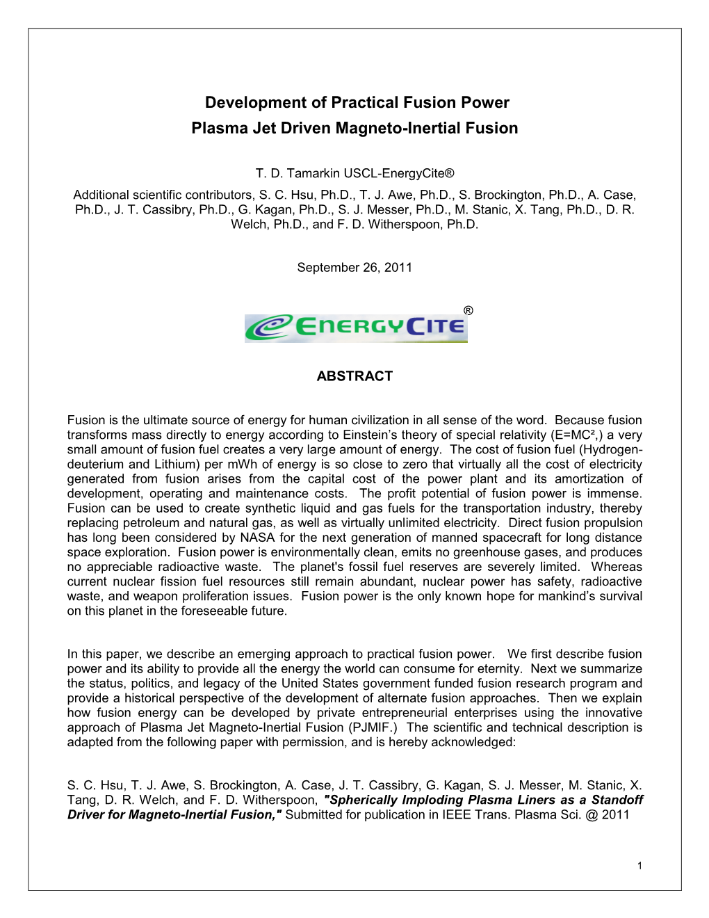 Development of Practical Fusion Power Plasma Jet Driven Magneto-Inertial Fusion