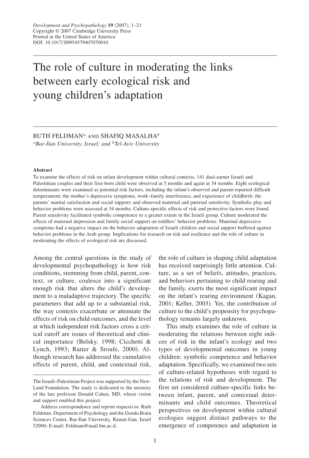 The Role of Culture in Moderating the Links Between Early Ecological Risk and Young Children’S Adaptation