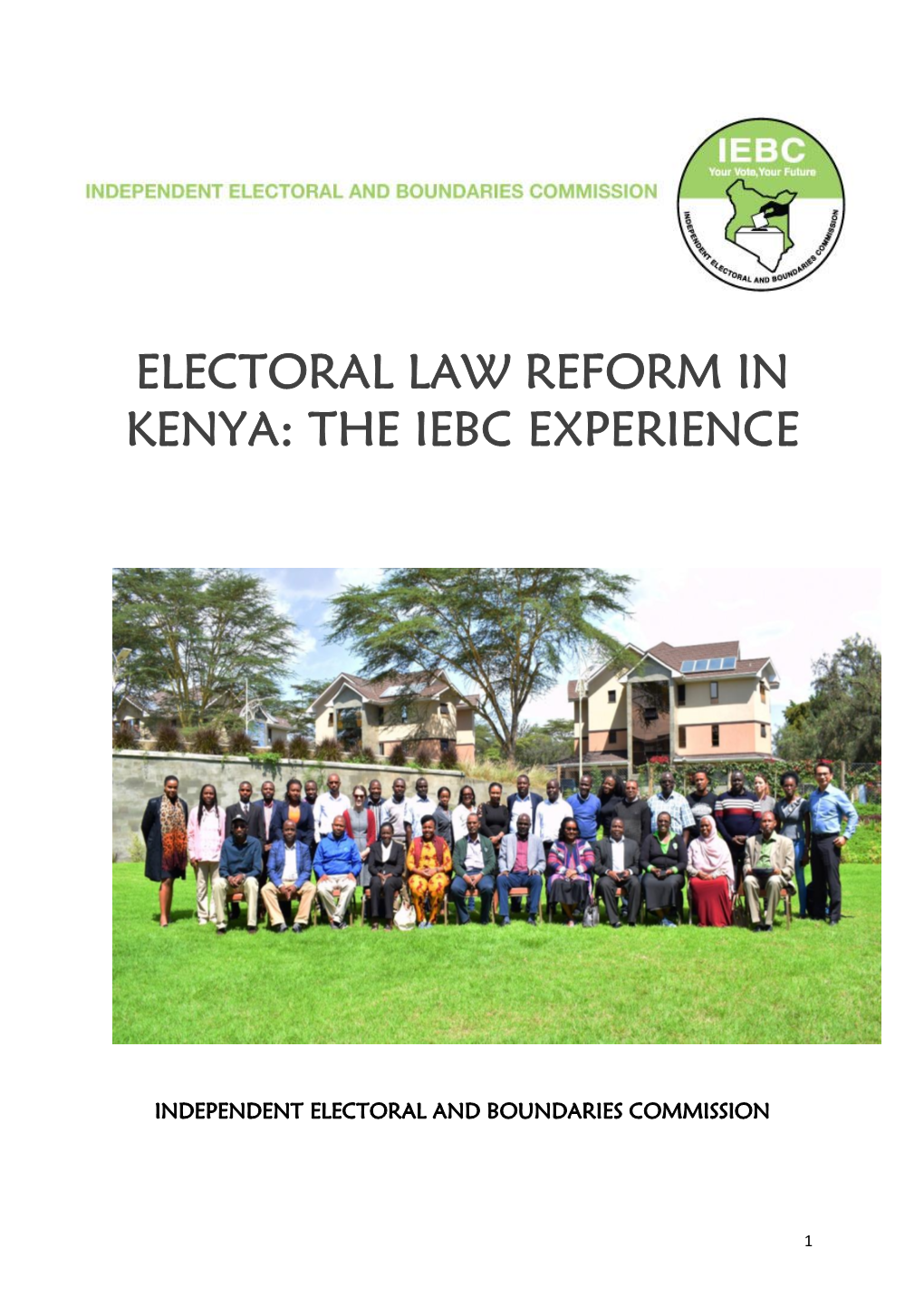 Electoral Law Reform in Kenya: the Iebc Experience