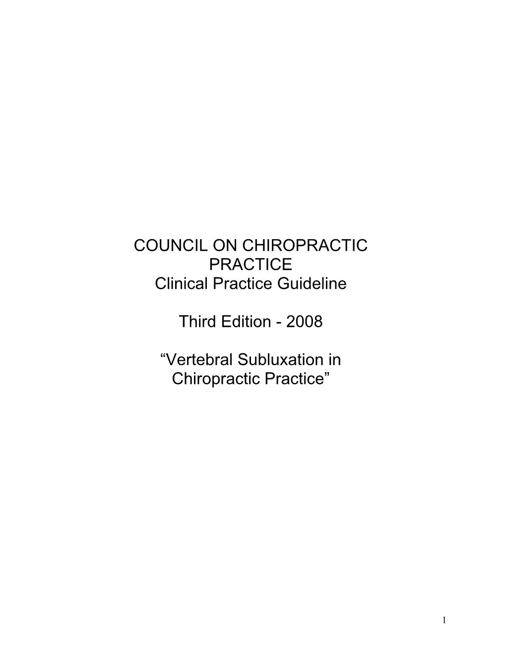 2008 “Vertebral Subluxation in Chiropractic Pract