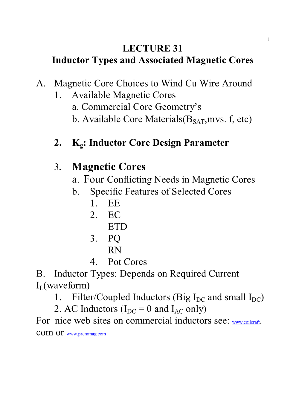 Magnetic Cores A. Four Conflicting Needs in Magnetic Cores B