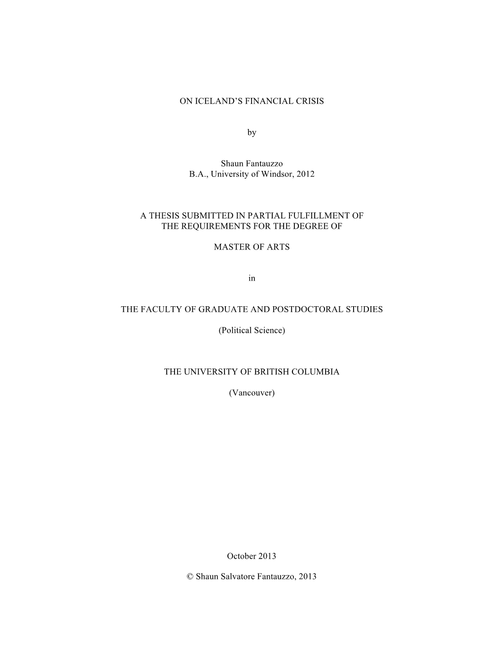 ON ICELAND's FINANCIAL CRISIS by Shaun Fantauzzo B.A., University