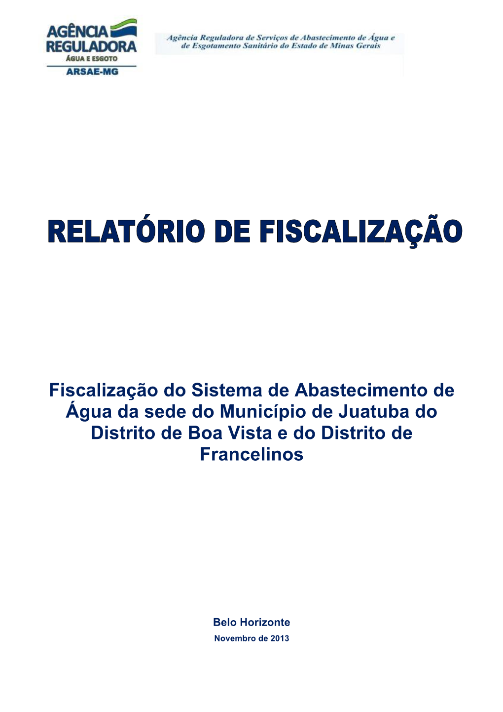 Fiscalização Do Sistema De Abastecimento De Água Da Sede Do Município De Juatuba Do Distrito De Boa Vista E Do Distrito De Francelinos