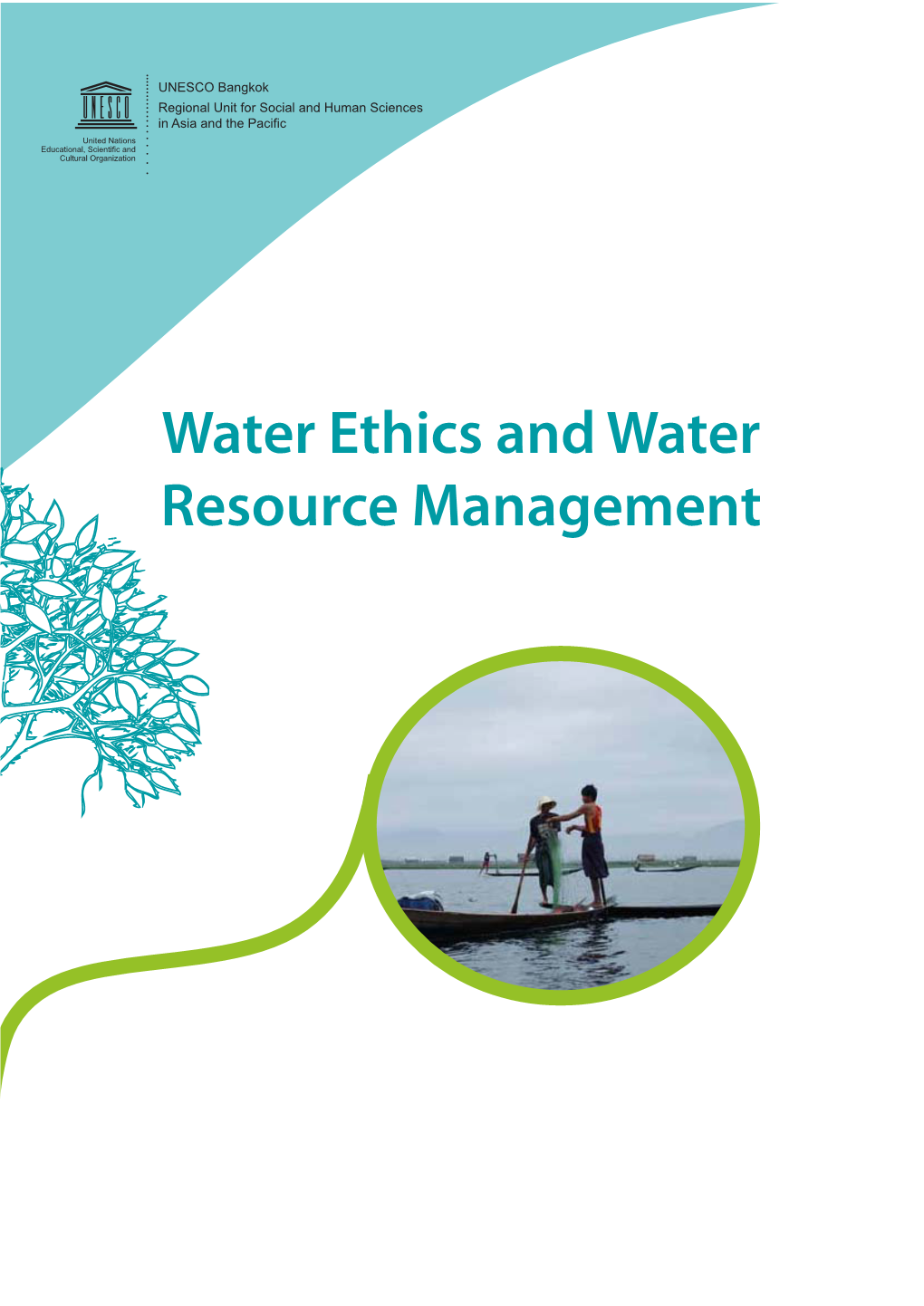Water Ethics and Water Resource Management Ethics and Climate Change in Asia and the Pacific (ECCAP) Project
