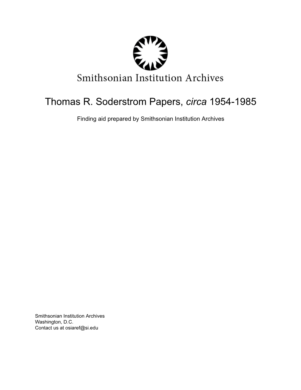 Thomas R. Soderstrom Papers, Circa 1954-1985