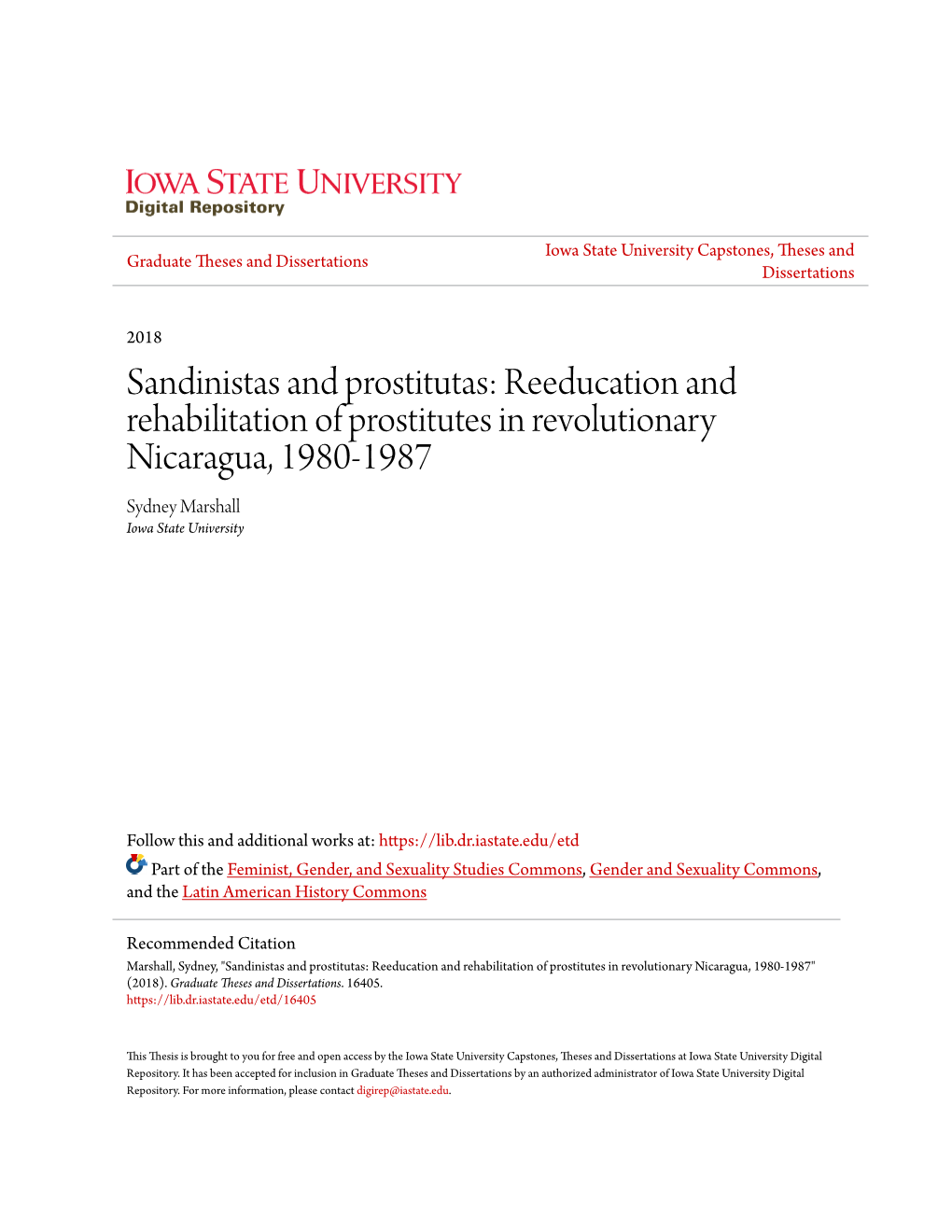 Sandinistas and Prostitutas: Reeducation and Rehabilitation of Prostitutes in Revolutionary Nicaragua, 1980-1987 Sydney Marshall Iowa State University