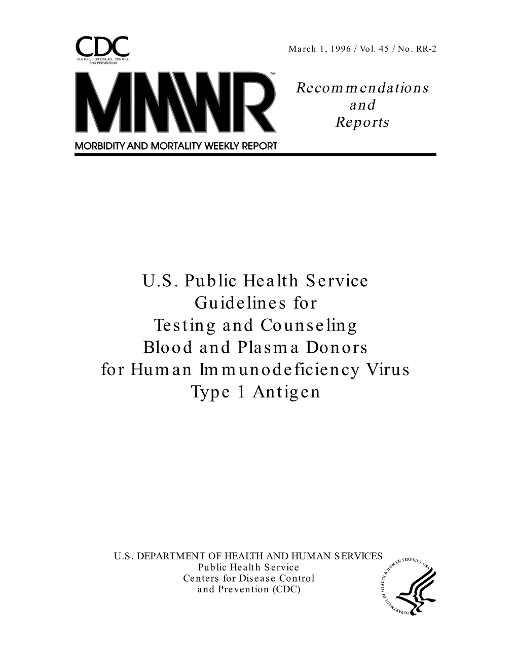 U.S. Public Health Service Guidelines for Testing and Counseling Blood and Plasma Donors for Human Immunodeficiency Virus Type 1 Antigen