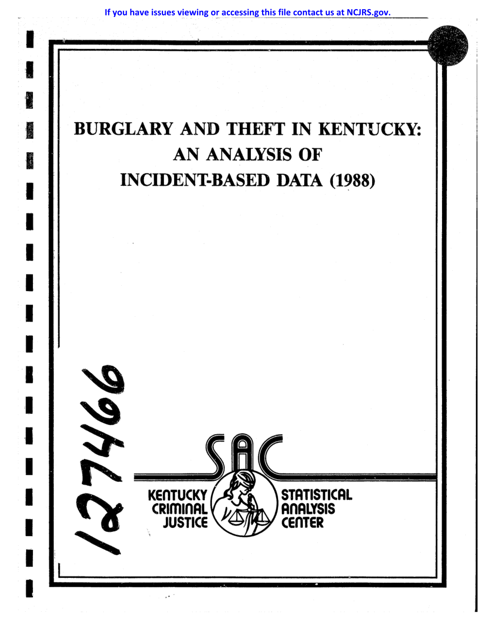 BURGLARY and THEFT in KENTUCKY: 'I an ANALYSIS of INCIDENT-BASED DATA (1~88) I I I I I I I ,I -I I Kentucky STATISTICAL I Criminal Analysis I Justice