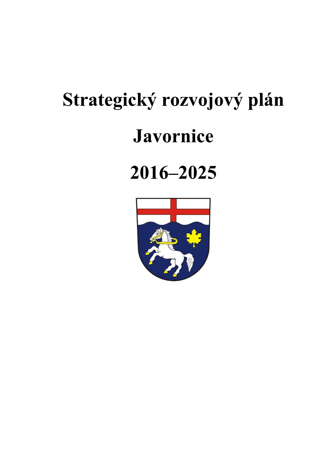 Strategický Rozvojový Plán Javornice 2016–2025