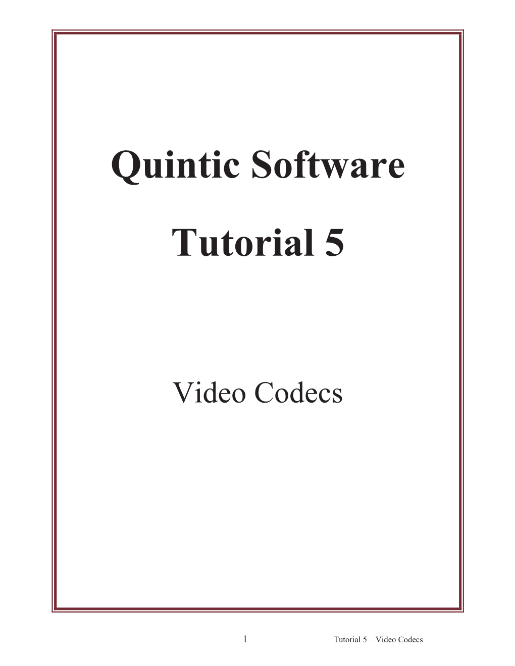 Quintic Software Tutorial 5