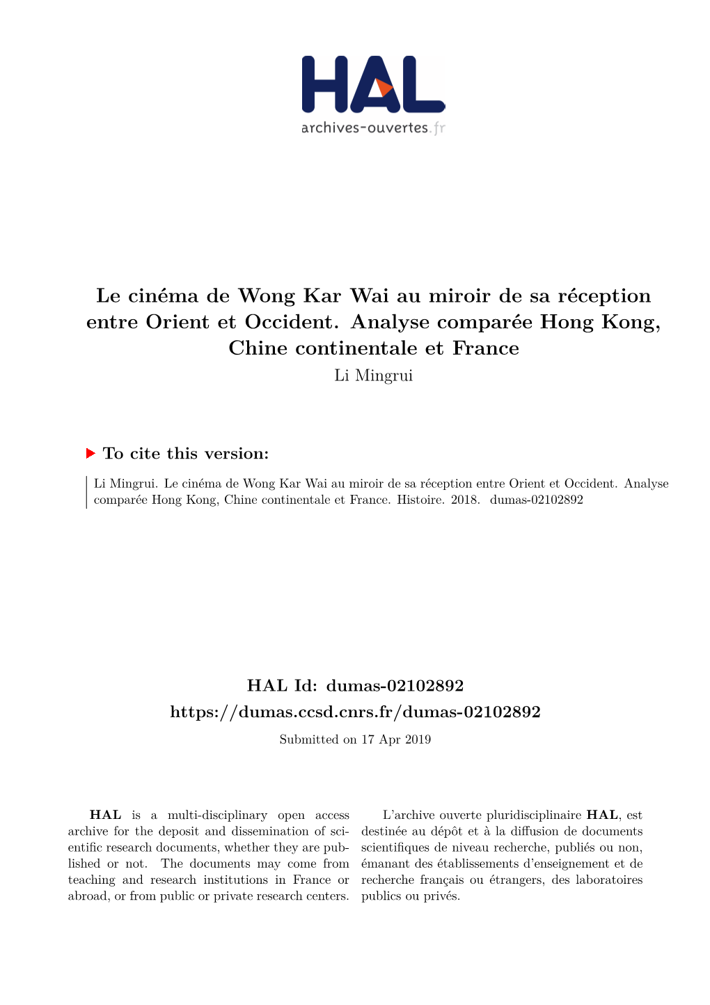 Le Cinéma De Wong Kar Wai Au Miroir De Sa Réception Entre Orient Et Occident. Analyse Comparée Hong Kong, Chine Continentale Et France Li Mingrui