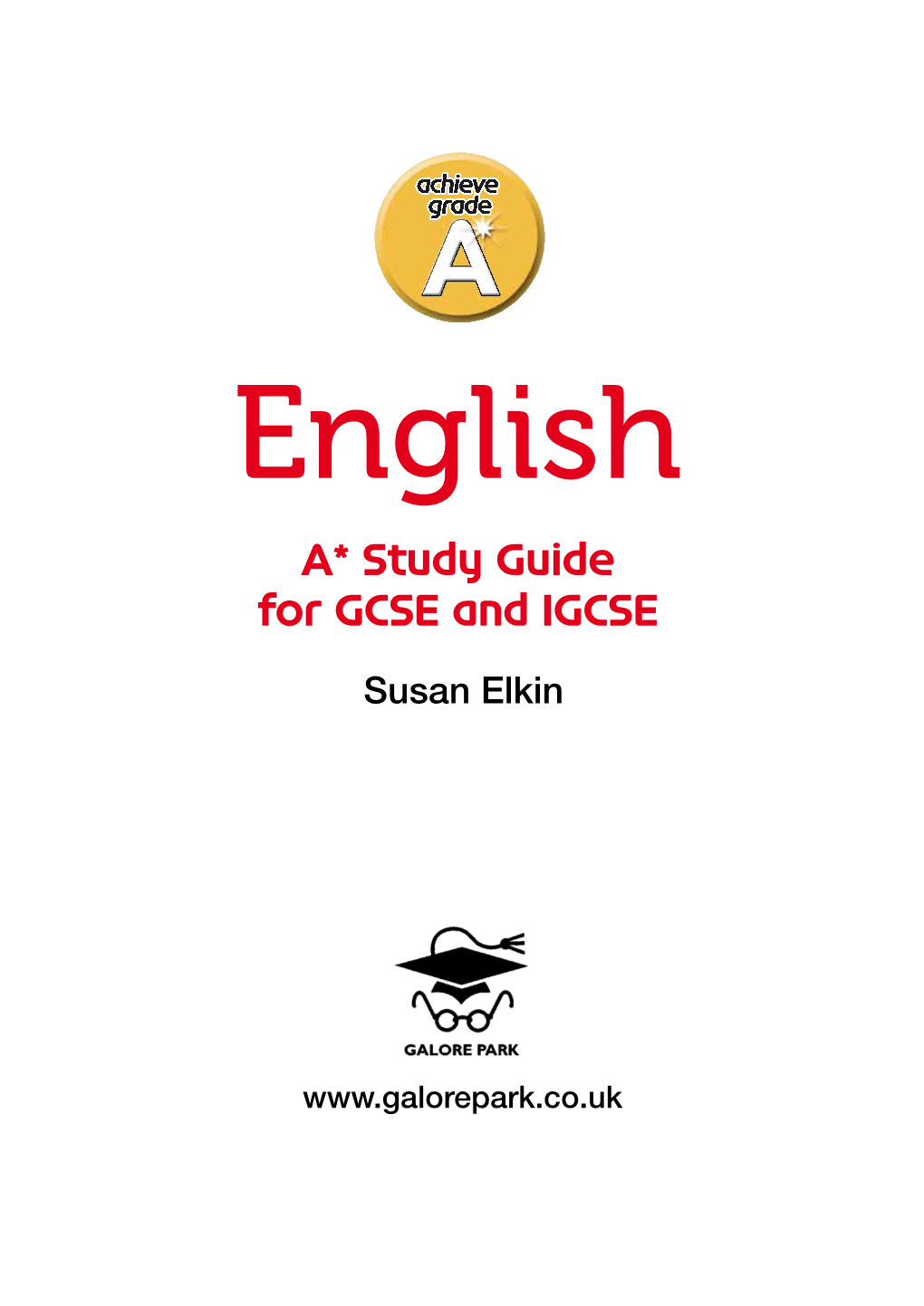 For GCSE and IGCSE A* Study Guide