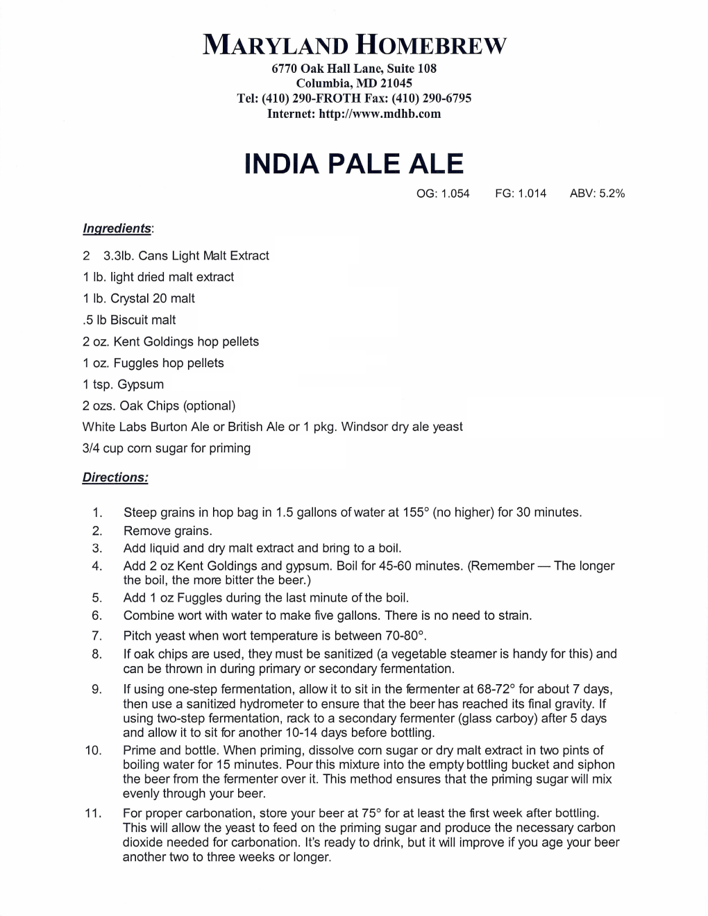 India Pale Ale Og: 1.054 Fg: 1.014 Abv: 5.2%