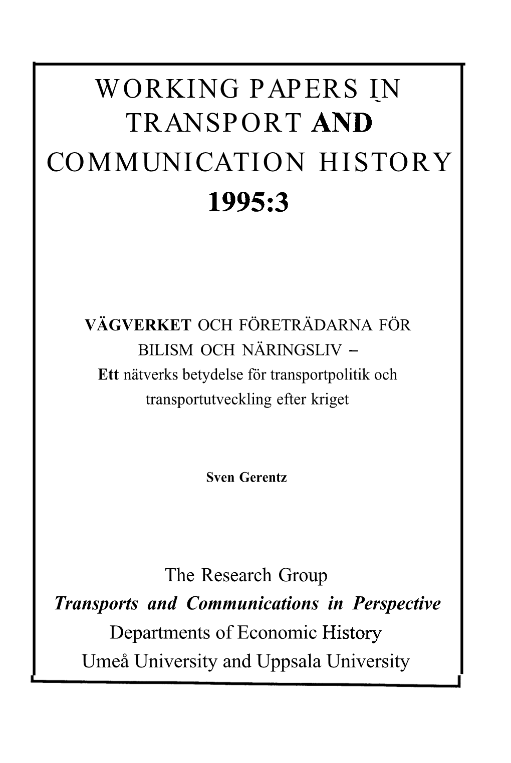 Working Papers in Transport And- Communication History 1995:3