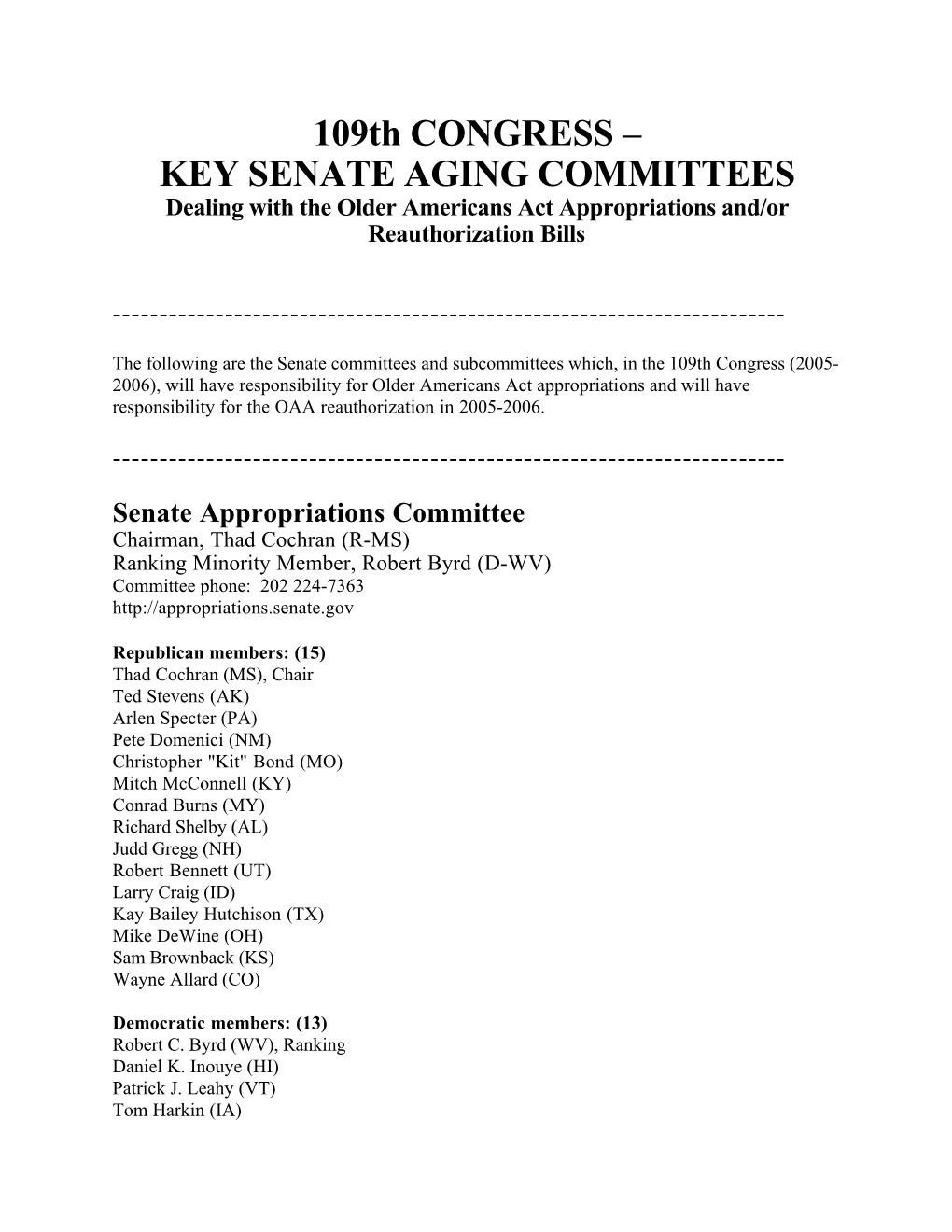 109Th CONGRESS – KEY SENATE AGING COMMITTEES Dealing with the Older Americans Act Appropriations And/Or Reauthorization Bills