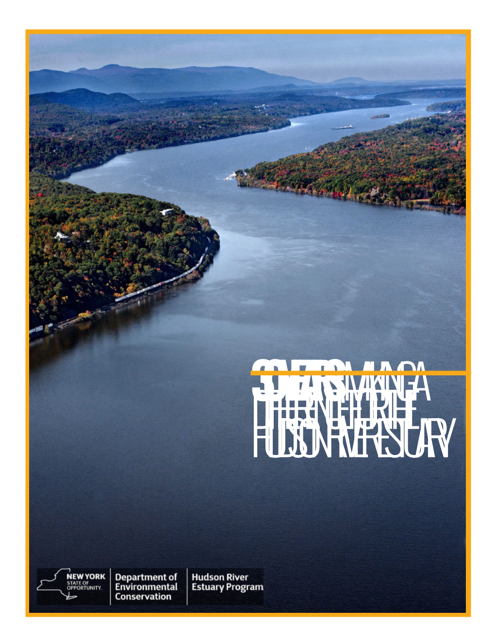 30 Years: Making a Difference for the Hudson River Estuary