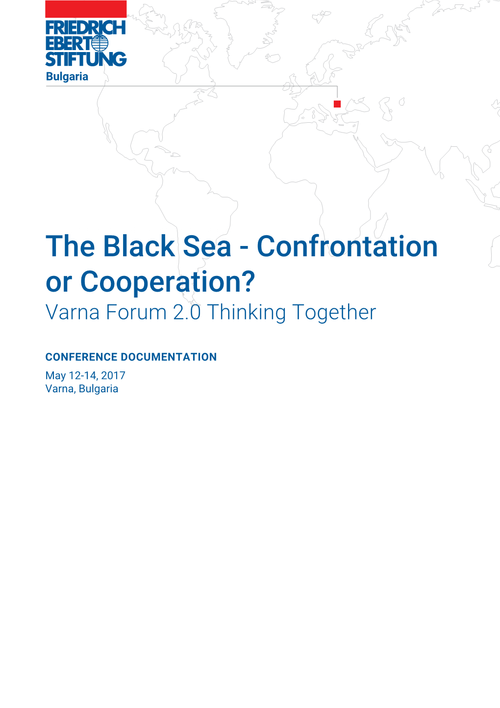 The Black Sea - Confrontation Or Cooperation? Varna Forum 2.0 Thinking Together