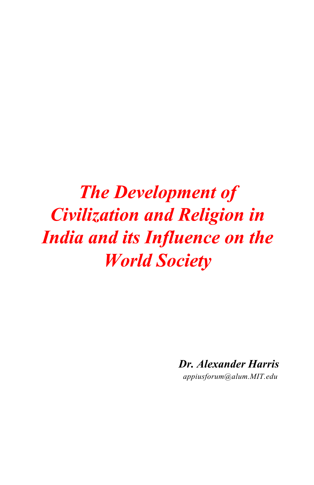 The Development of Civilization and Religion in India & Impact on The