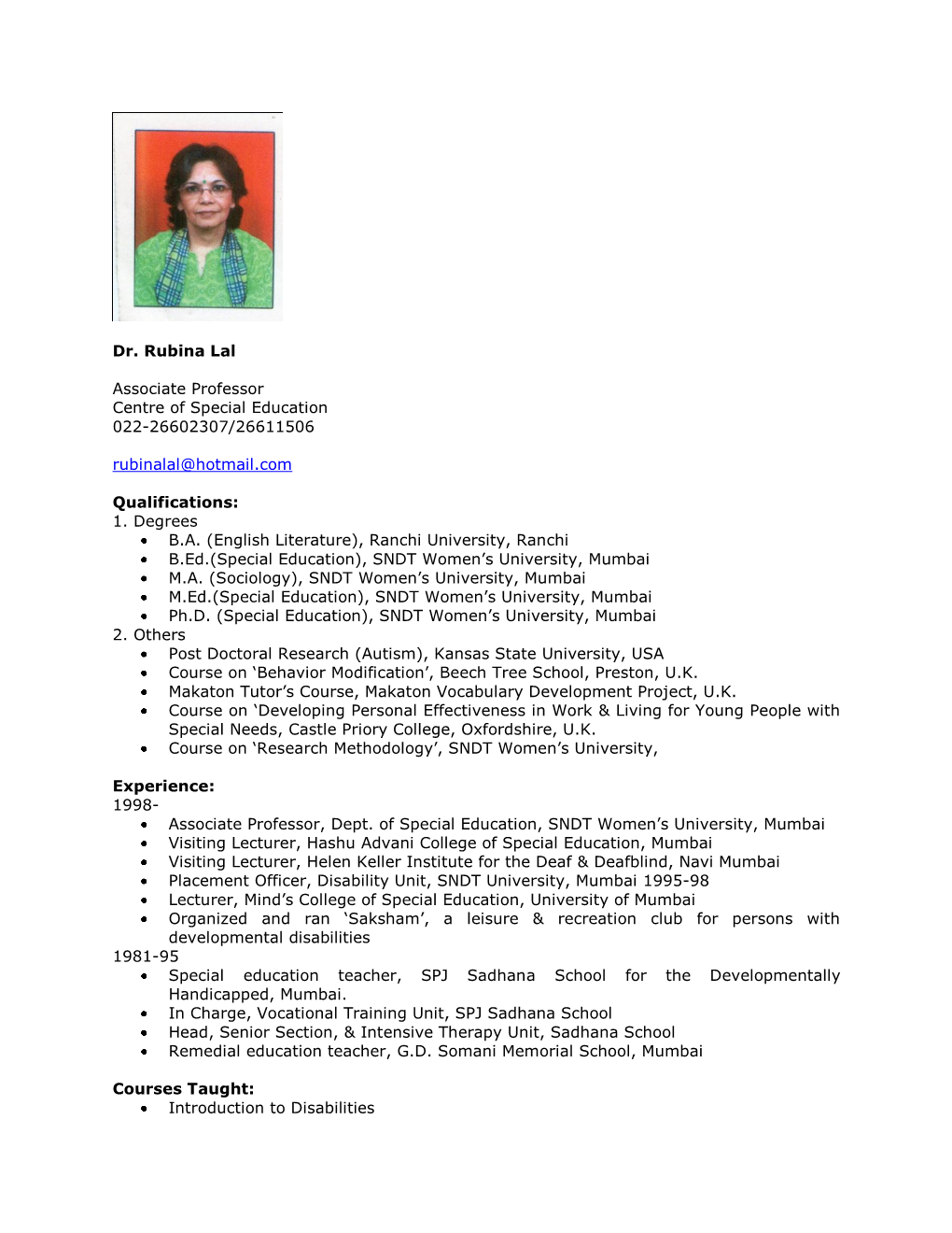 Dr. Rubina Lal Associate Professor Centre of Special Education 022