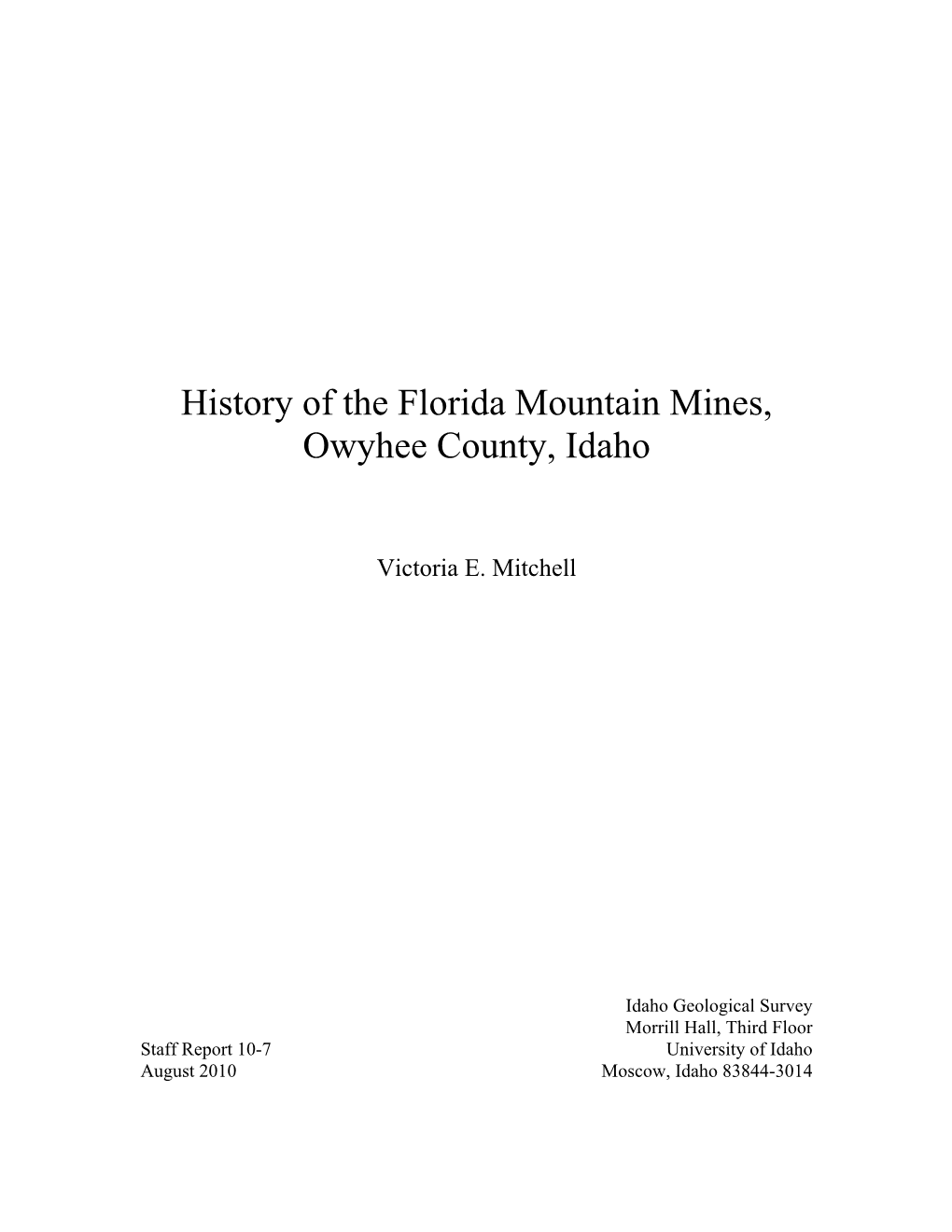 History of the Florida Mountain Mines, Owyhee County, Idaho