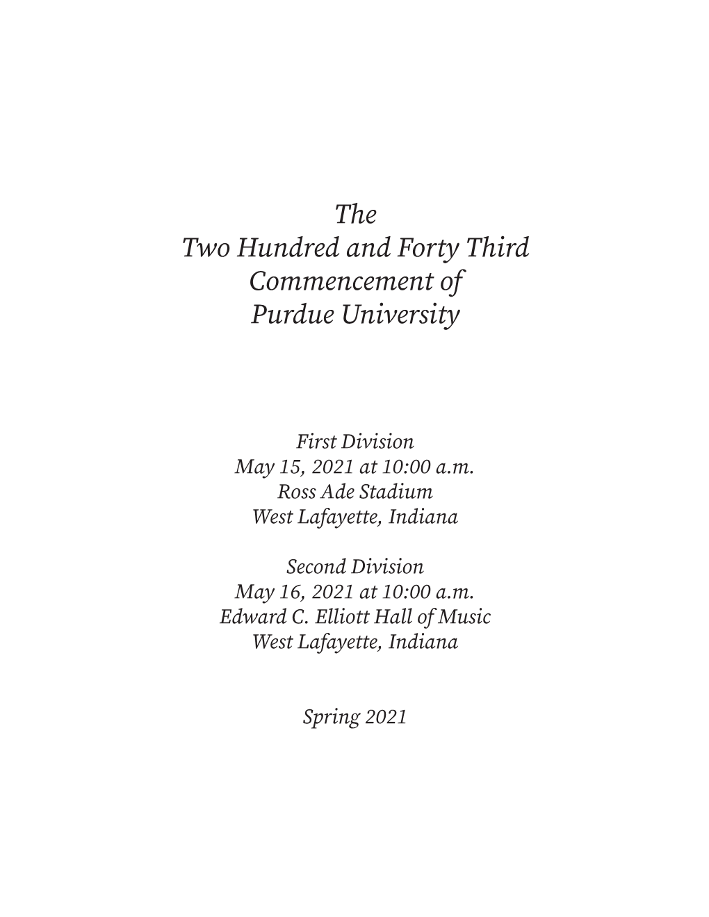 The Two Hundred and Forty Third Commencement of Purdue University