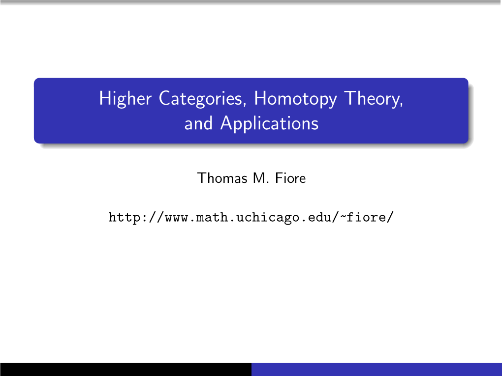 Higher Categories, Homotopy Theory, and Applications