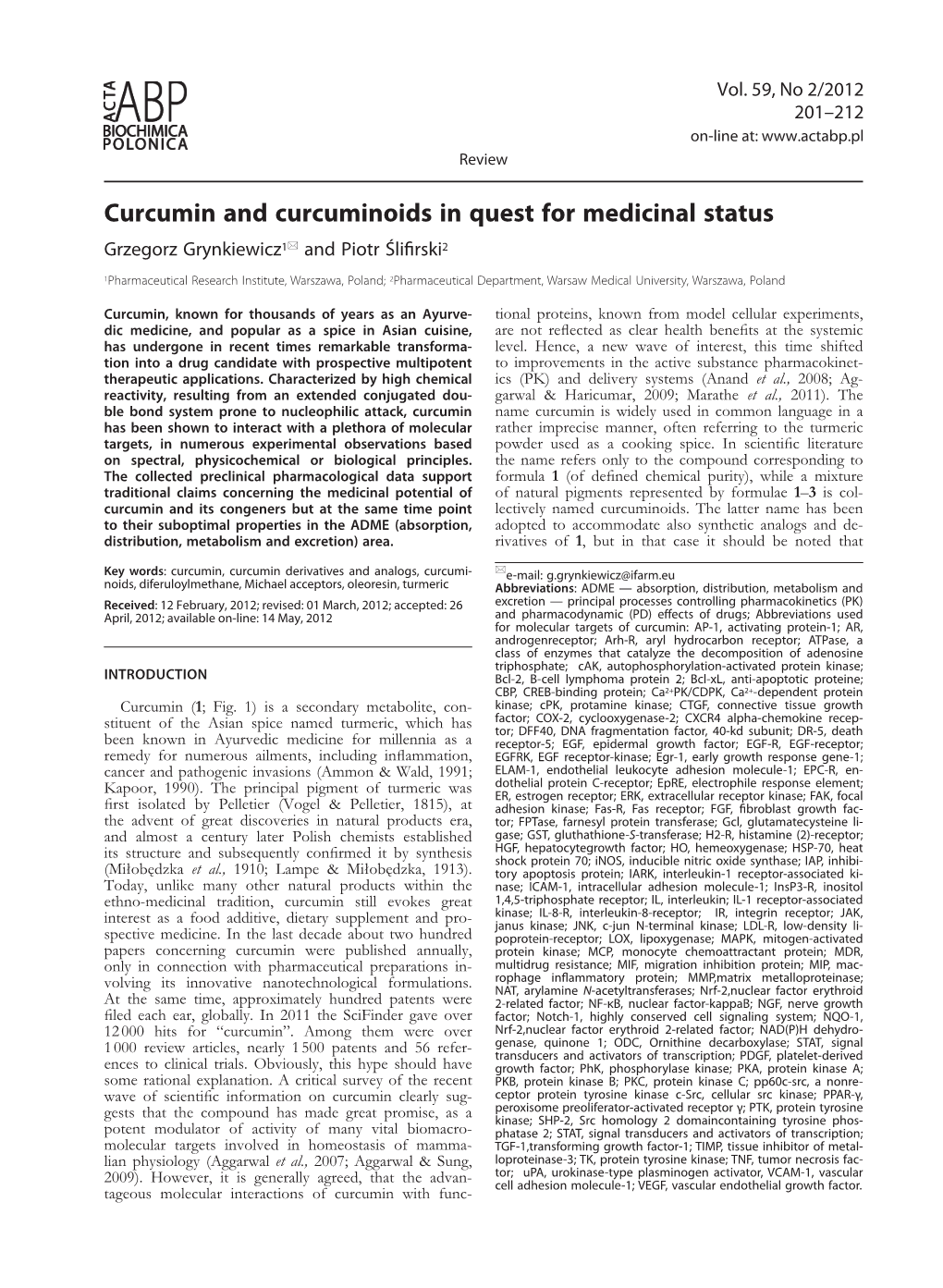 Curcumin and Curcuminoids in Quest for Medicinal Status Grzegorz Grynkiewicz1* and Piotr Ślifirski2