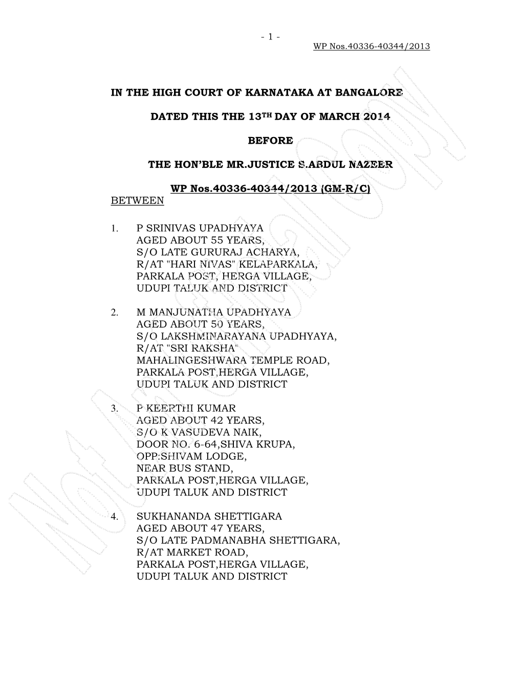 In the High Court of Karnataka at Bangalore Dated This the 13Th Day of March 2014 Before the Hon'ble Mr.Justice S.Abdul Nazeer