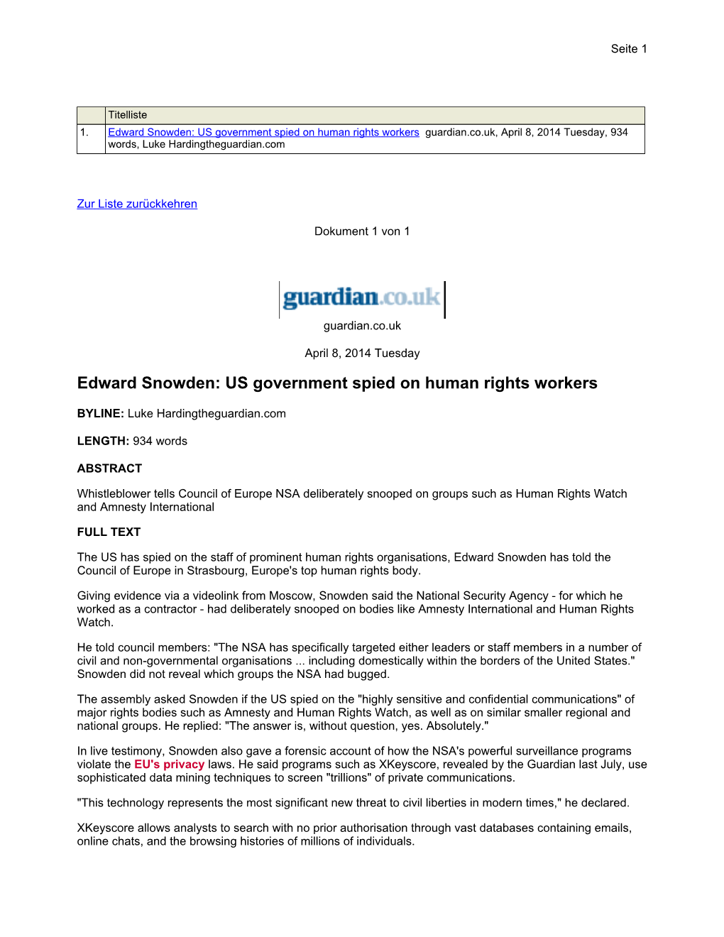 Edward Snowden: US Government Spied on Human Rights Workers Guardian.Co.Uk, April 8, 2014 Tuesday, 934 Words, Luke Hardingtheguardian.Com