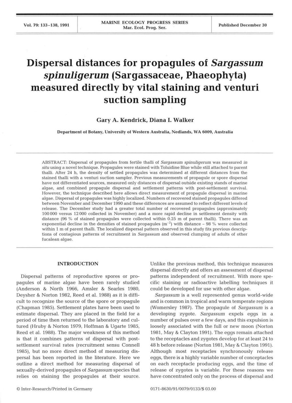 Dispersal Distances for Propagules of Sargassum Spinuligerum (Sargassaceae, Phaeophyta) Measured Directly by Vital Staining and Venturi Suction Sampling