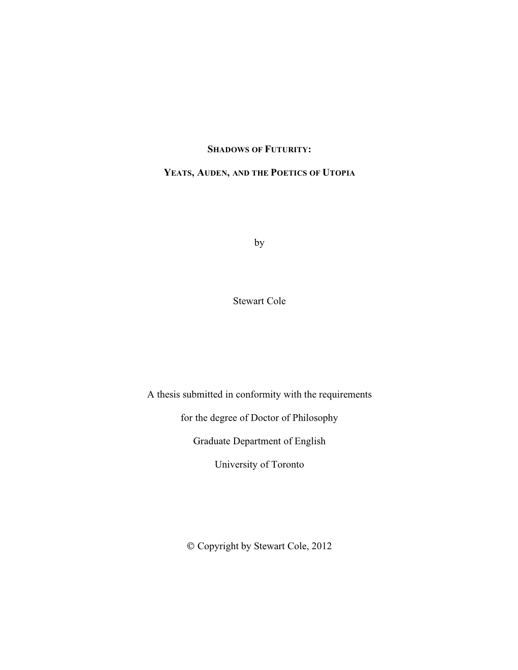 By Stewart Cole a Thesis Submitted in Conformity with the Requirements For