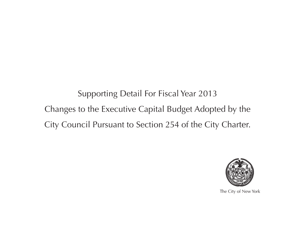 Supporting Detail for Fiscal Year 2013 Changes to the Executive Capital Budget Adopted by the City Council Pursuant to Section 254 of the City Charter