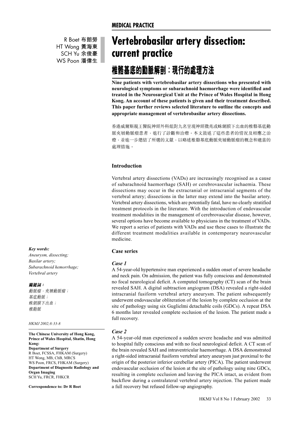 Vertebrobasilar Artery Dissection: SCH Yu �� Current Practice WS Poon 