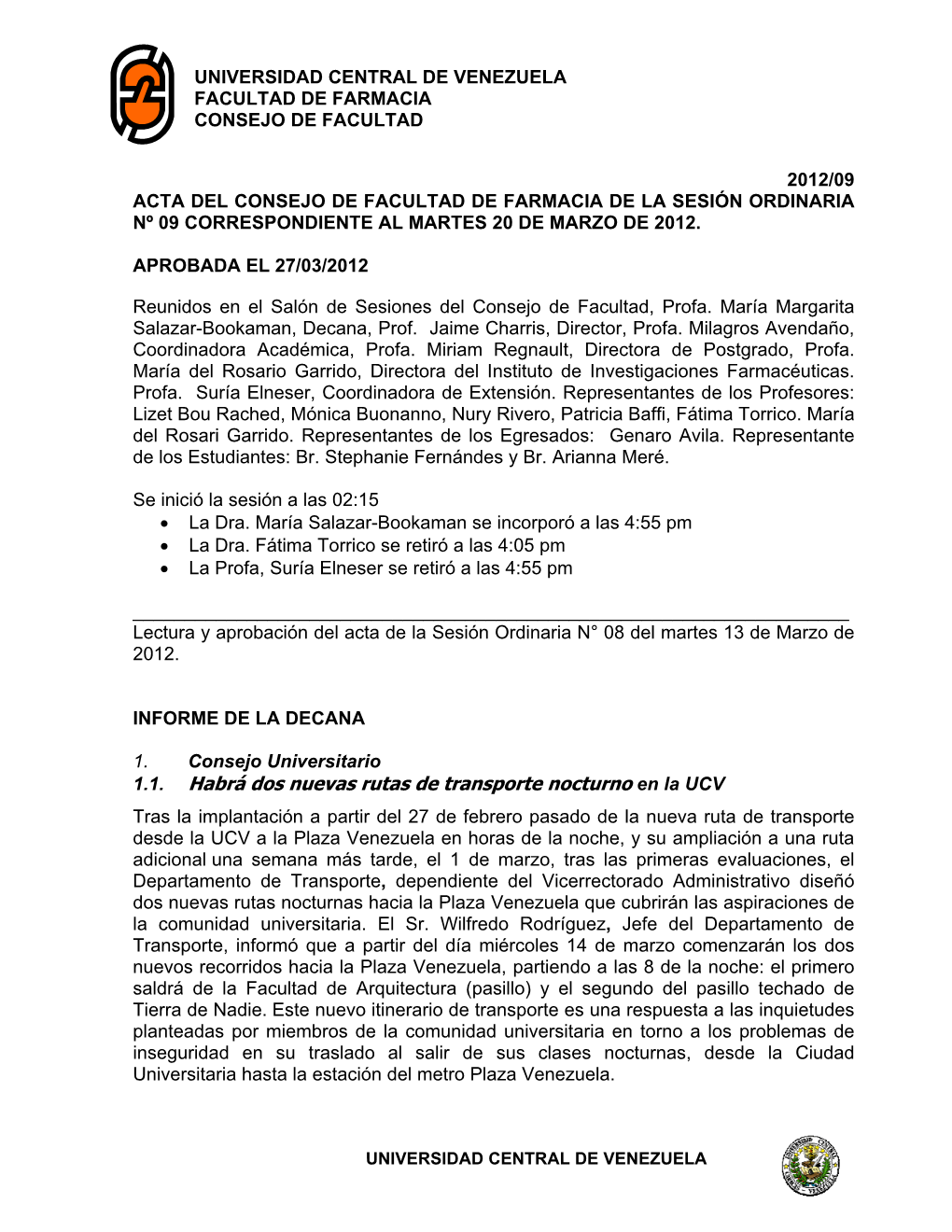 Acta Del Consejo De Facultad De Farmacia De La Sesión Ordinaria Nº 09 Correspondiente Al Martes 20 De Marzo De 2012