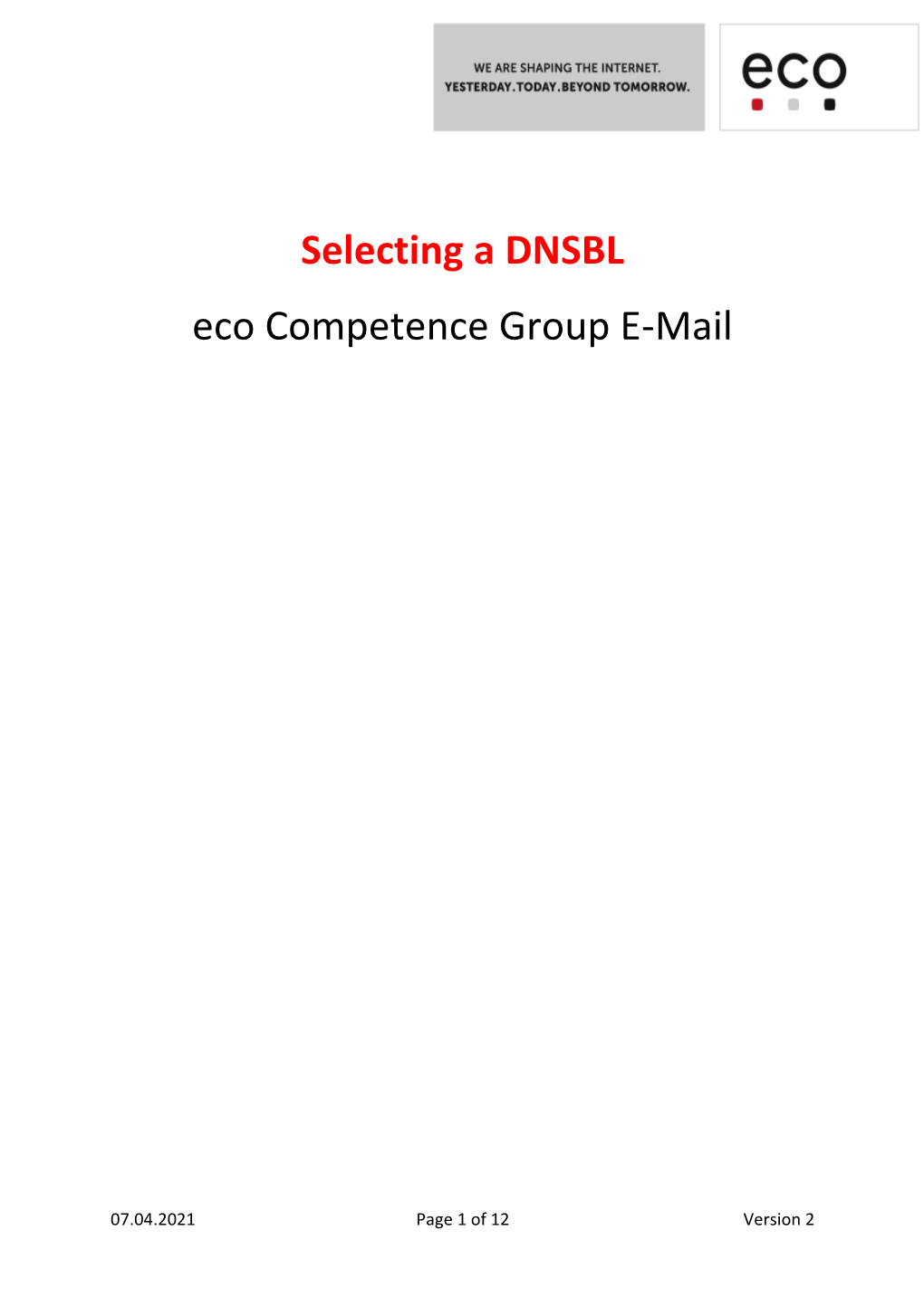 Selecting a DNSBL Eco Competence Group E-Mail