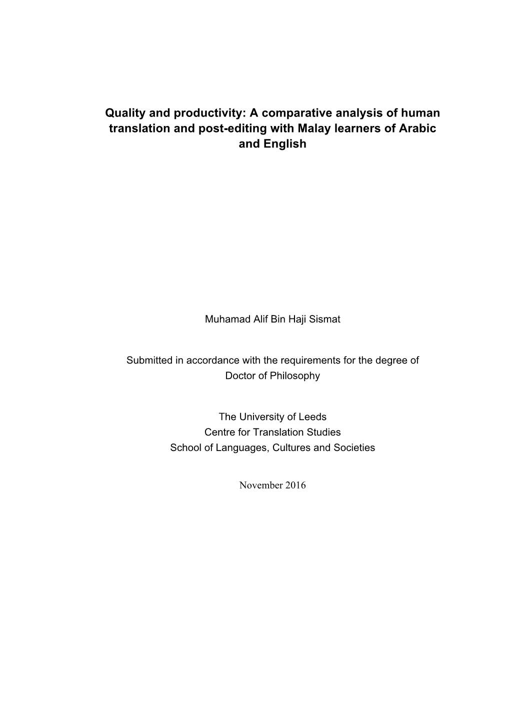 Quality and Productivity: a Comparative Analysis of Human Translation and Post-Editing with Malay Learners of Arabic and English