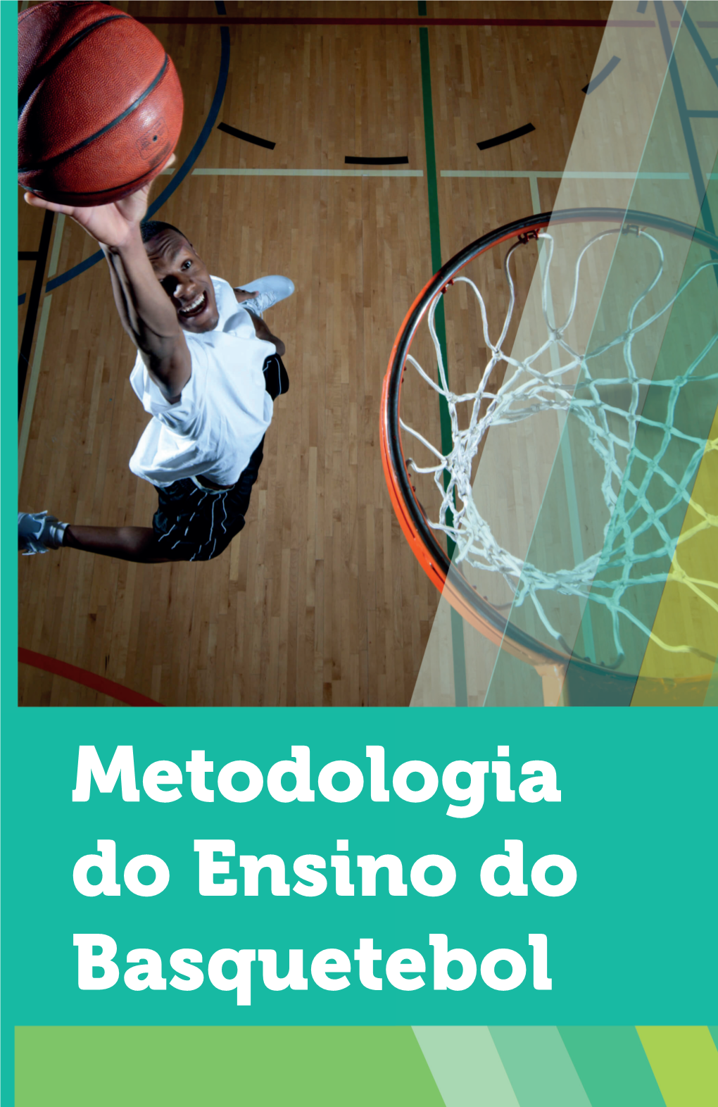 Metodologia Do Ensino Do Basquetebol