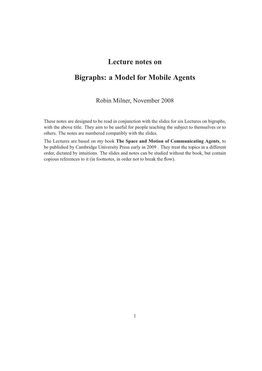 Lecture Notes on Bigraphs: a Model for Mobile Agents