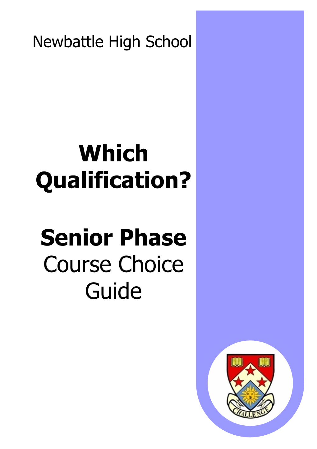 Which Qualification? Senior Phase Course Choice Guide