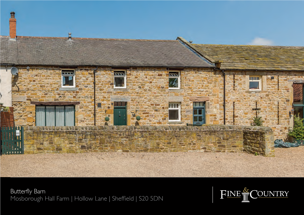 Butterfly Barn Mosborough Hall Farm | Hollow Lane | Sheffield | S20 5DN BUTTERFLY BARN