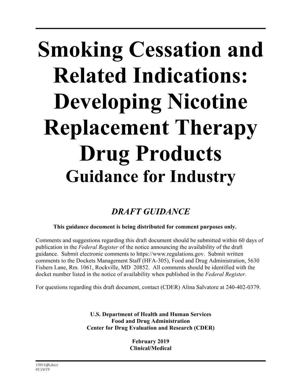 Smoking Cessation and Related Indications: Developing Nicotine Replacement Therapy Drug Products Guidance for Industry