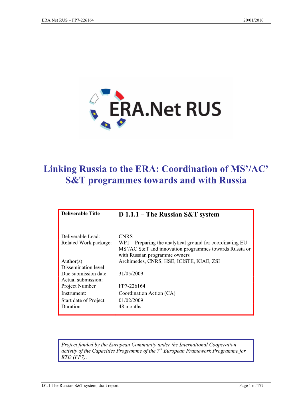Linking Russia to the ERA: Coordination of MS’/AC’ S&T Programmes Towards and with Russia