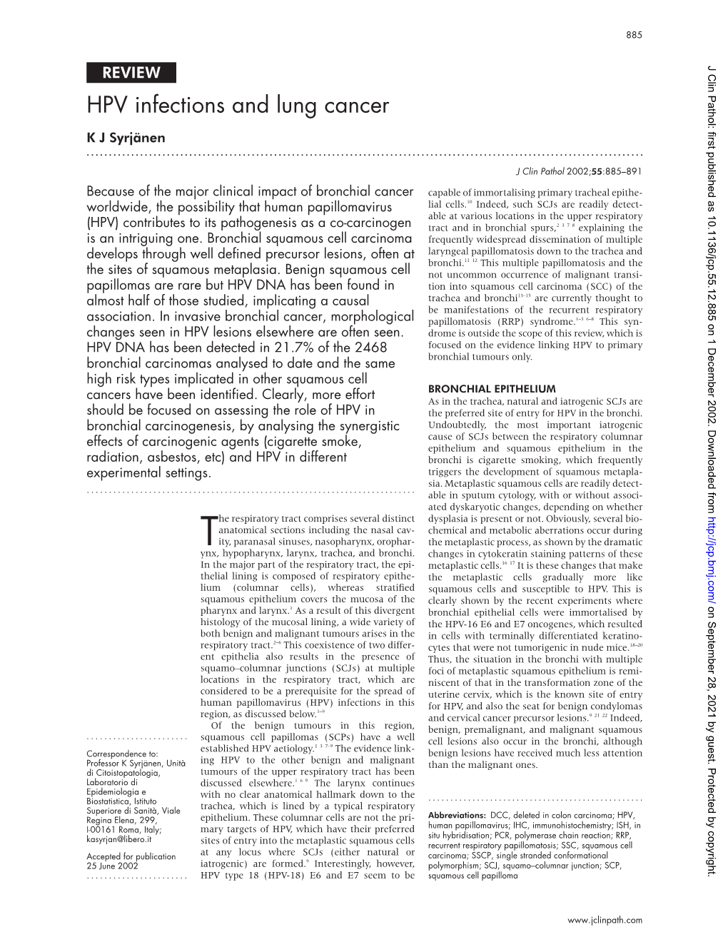 HPV Infections and Lung Cancer K J Syrjänen